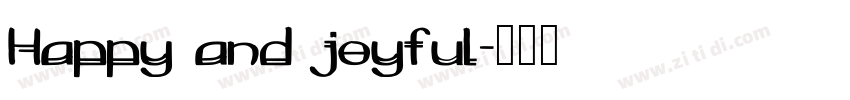 Happy and joyful字体转换